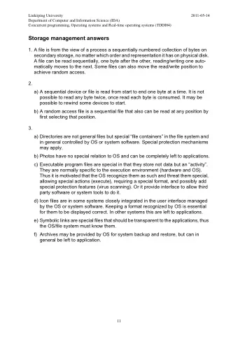 Storage management answers  1. A file is from the view of a process a sequentially numbered