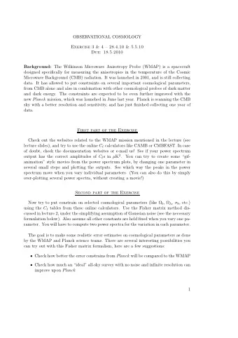 OBSERVATIONAL COSMOLOGY  Exercise 3 &amp; 4  28.4.10 &amp; 5.5.10  Due: 18.5.2010 Background: