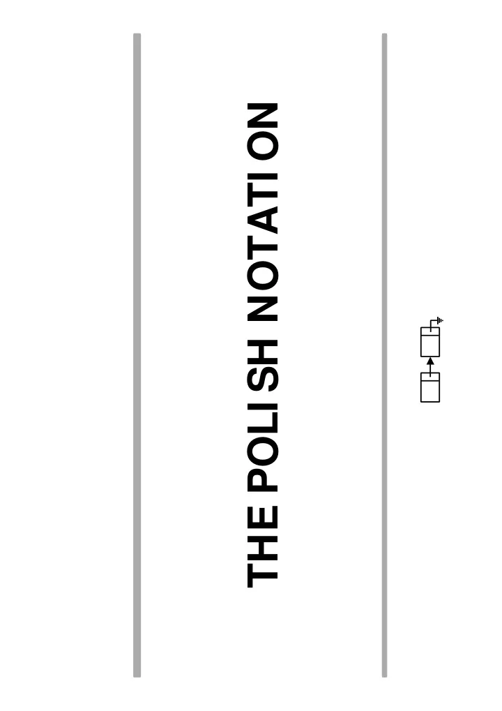 the poli sh notati on arithmetic and logical expressions