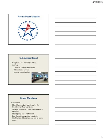 Board Members  25 Members  13 public members appointed by the  President for four year terms