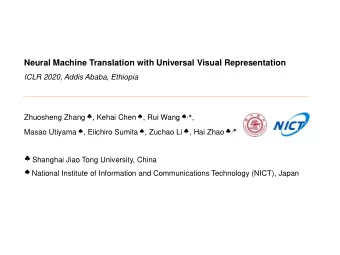 Neural Machine Translation with Universal Visual Representation  ICLR 2020, Addis Ababa, Ethiopia
