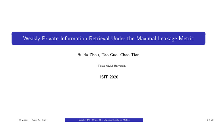 weakly private information retrieval under the maximal