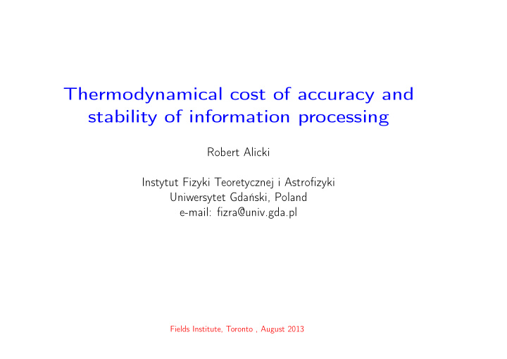 thermodynamical cost of accuracy and stability of