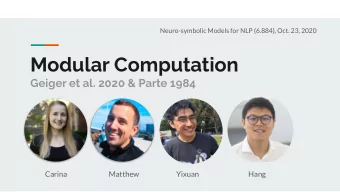Modular Computation  Geiger et al. 2020 &amp; Parte 1984  Carina  Matthew  Yixuan  Hang  Outline