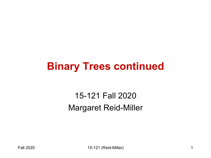 binary trees continued