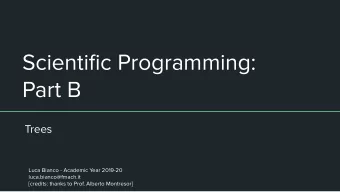 Scientific Programming:  Part B  Trees  Luca Bianco - Academic Year 2019-20  luca.bianco@fmach.it