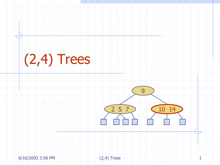 2 4 trees