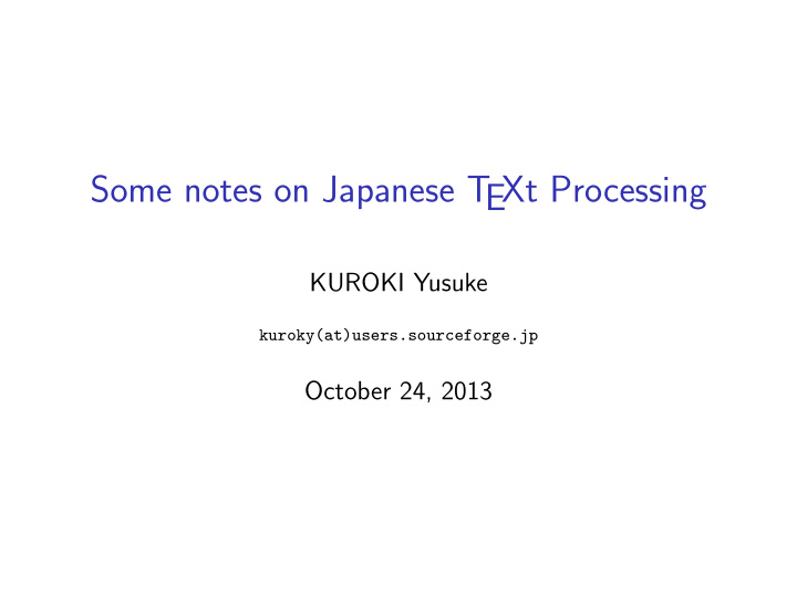 some notes on japanese t ext processing