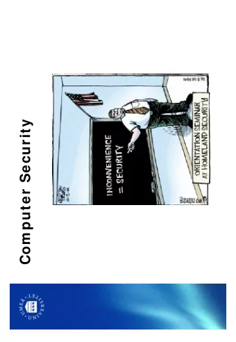 Com puter Security  Last tim e    Introduction    Threat analysis  Threats    Introduction