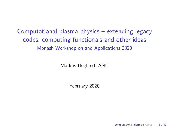 computational plasma physics extending legacy codes