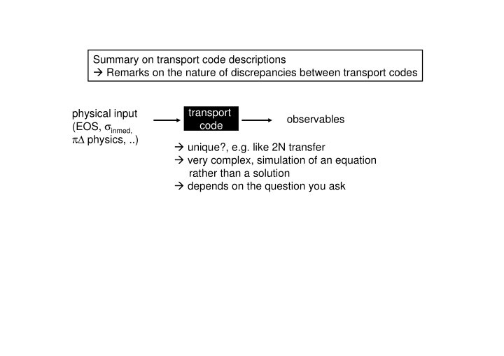 summary on transport code descriptions remarks on the