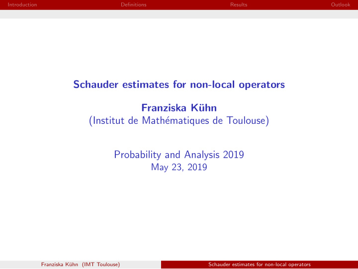 schauder estimates for non local operators franziska k