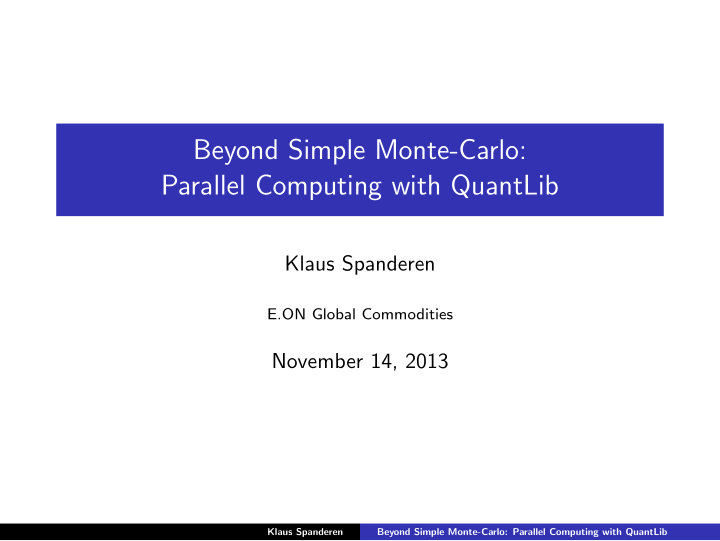 beyond simple monte carlo parallel computing with quantlib