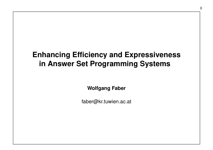 enhancing efficiency and expressiveness in answer set