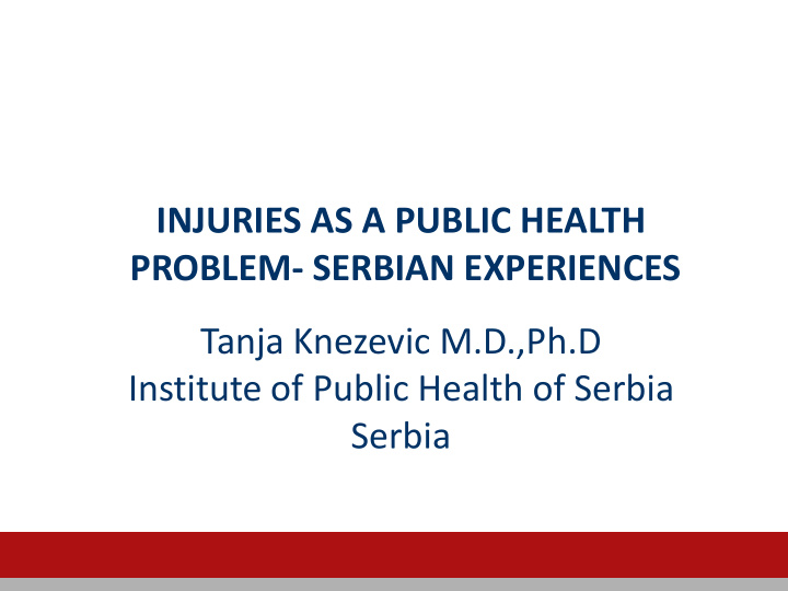 injuries as a public health problem serbian experiences