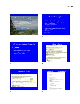 10-Step Interrogation  Perioperative Electrophysiology:  1. Get the Cardiac Anesthesia Programmer
