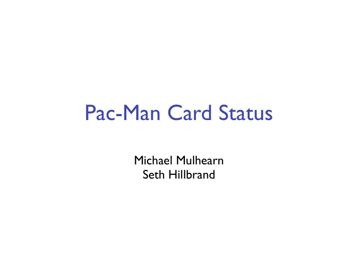 pac man card status