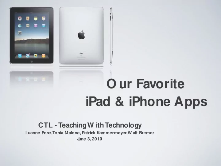 o ur favorite ipad iphone apps