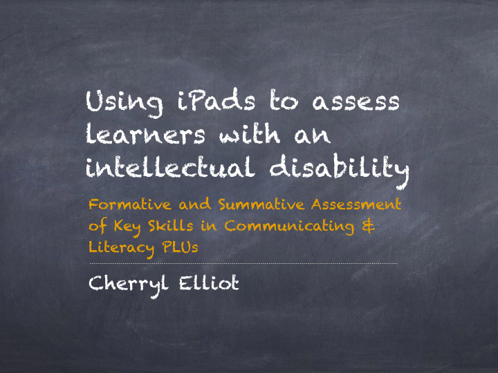 using ipads to assess learners with an intellectual