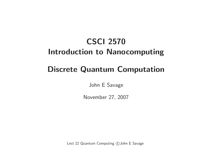 csci 2570 introduction to nanocomputing discrete quantum