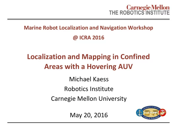 localization and mapping in confined areas with a