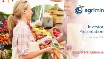 Investor  Presentation  February 2018  Important notices and disclaimers  Nature of Document This