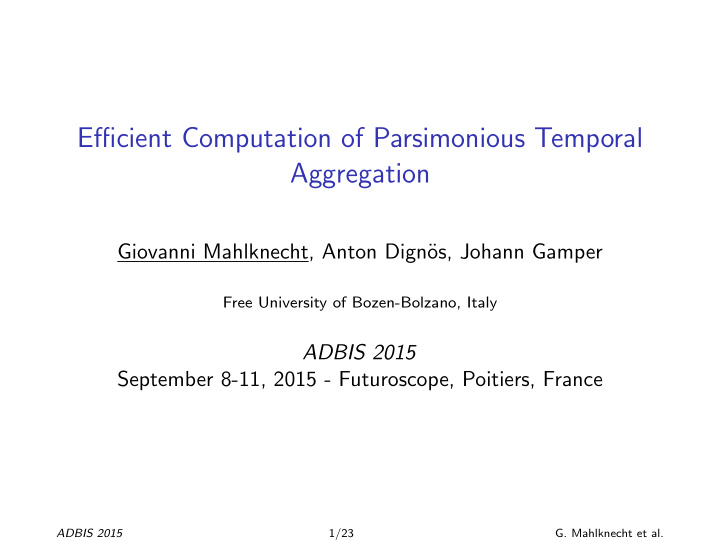 efficient computation of parsimonious temporal aggregation