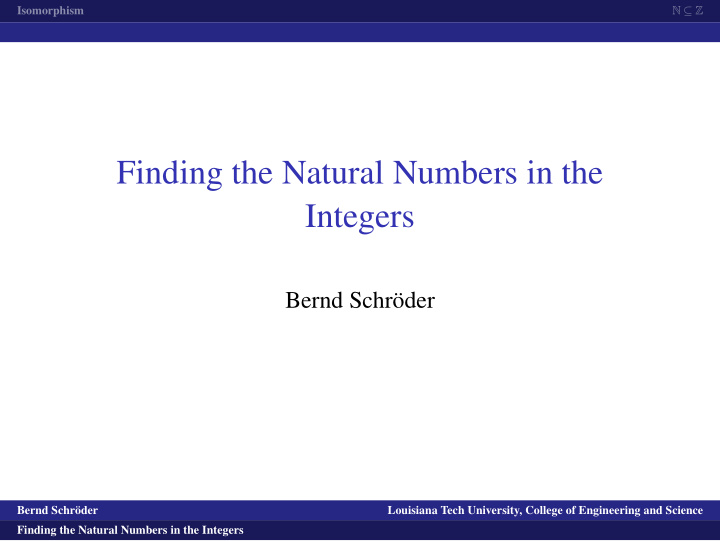 finding the natural numbers in the integers