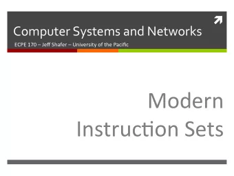 Modern      Instruc?on  Sets    2    Schedule    Today    Finish