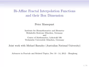 Bi-Affine Fractal Interpolation Functions  and their Box Dimension  Peter Massopust  Institute for