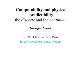 Computability and physical  predictibility the discrete and the continuum  Giuseppe Longo  LIENS,