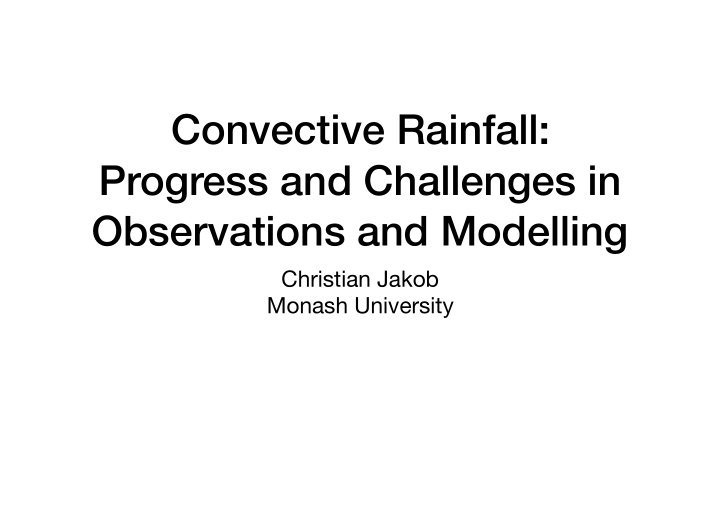 convective rainfall progress and challenges in