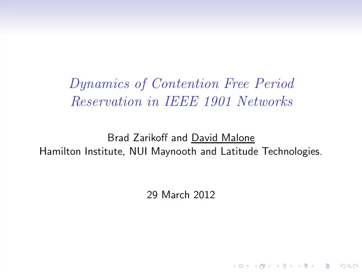 dynamics of contention free period reservation in ieee