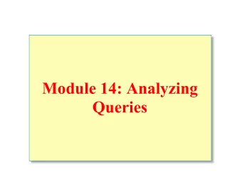 Module 14: Analyzing  Queries  Overview  Queries That Use  the AND Operator  the OR