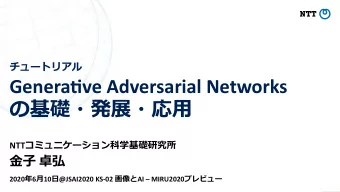 Genera&amp;ve Adversarial Networks   NTT