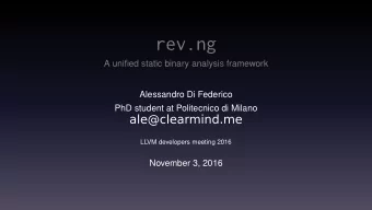 rev.ng  A unified static binary analysis framework  Alessandro Di Federico  PhD student at