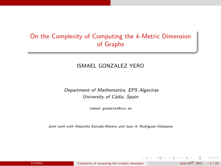 on the complexity of computing the k metric dimension of