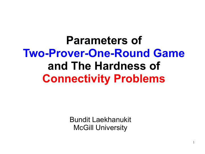 parameters of two prover one round game and the hardness