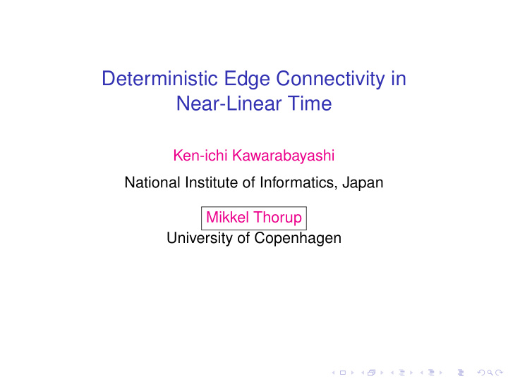 deterministic edge connectivity in near linear time