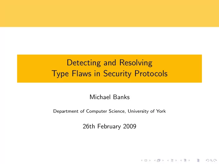 detecting and resolving type flaws in security protocols