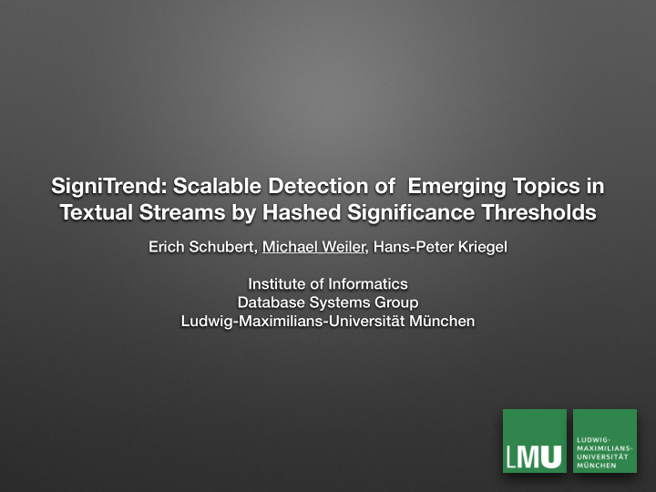 signitrend scalable detection of emerging topics in