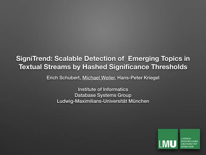 signitrend scalable detection of emerging topics in