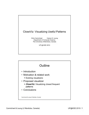 Outline   Introduction   Motivation &amp; related work  Existing visualizers   Proposed