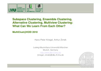 Subspace Clustering Ensemble Clustering  Subspace Clustering, Ensemble Clustering,  Alternative