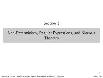 Section 3  Non-Determinism, Regular Expressions, and Kleenes  Theorem  Automata Theory
