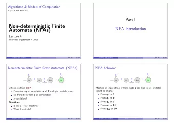 Non-deterministic Finite NFA Introduction  Automata (NFAs)  Lecture 4  Thursday, September 7, 2017