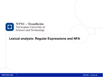 TDT4205  Lecture #3  2  So, we have this DFA   It can tell you whether or not you have an