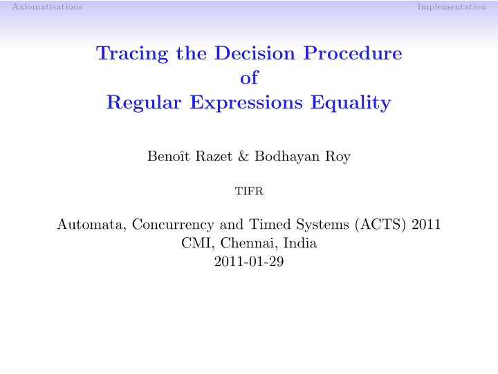 tracing the decision procedure of regular expressions