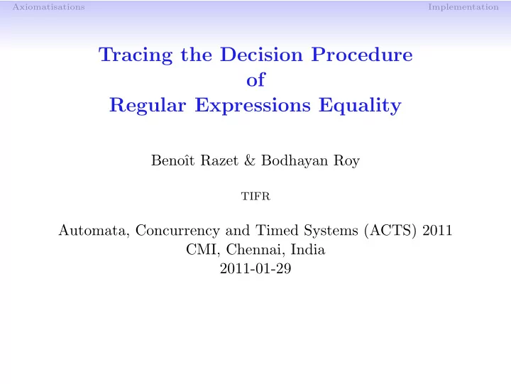 tracing the decision procedure of regular expressions