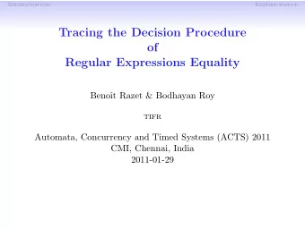 Tracing the Decision Procedure  of  Regular Expressions Equality  Beno  t Razet &amp; Bodhayan
